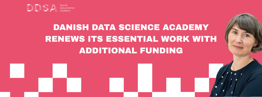 Danish Data Science Academy renews its essential work with additional funding
